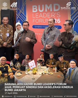 Sarana Jaya Hadiri BUMD Leader’s Forum 2026, Perkuat Sinergi dan Akselerasi Kinerja BUMD Jakarta