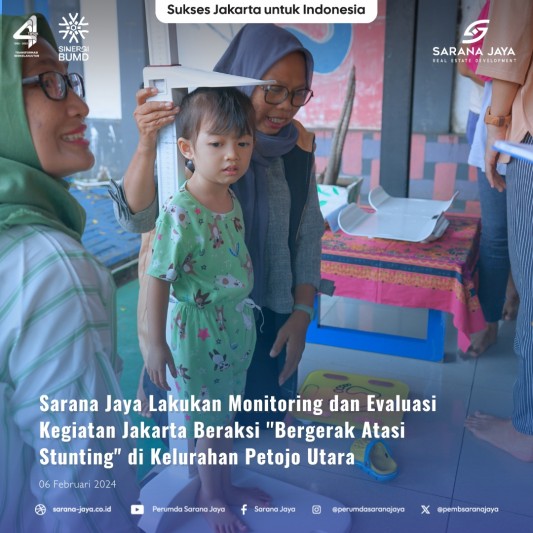 Sarana Jaya Lakukan Monitoring dan Evaluasi Kegiatan Jakarta Beraksi "Bergerak Atas Stunting" di Kelurahan Petojo Utara