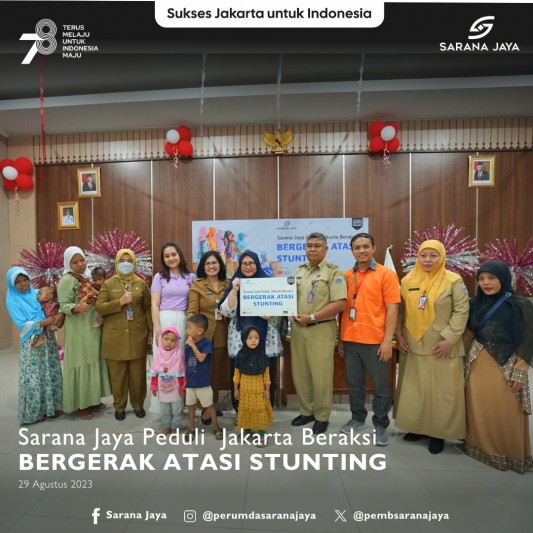 Sarana Jaya Peduli Jakarta Beraksi Bergerak Atasi Stunting