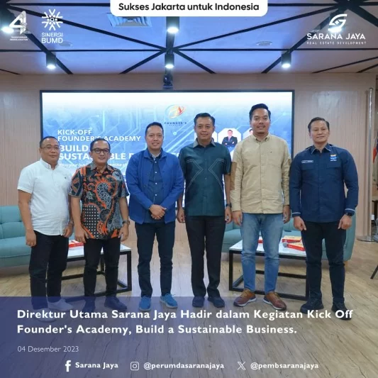 Direktur Utama Sarana Jaya Hadir dalam Kegiatan Kick Off Founder's Academy, Build a Sustainable Business